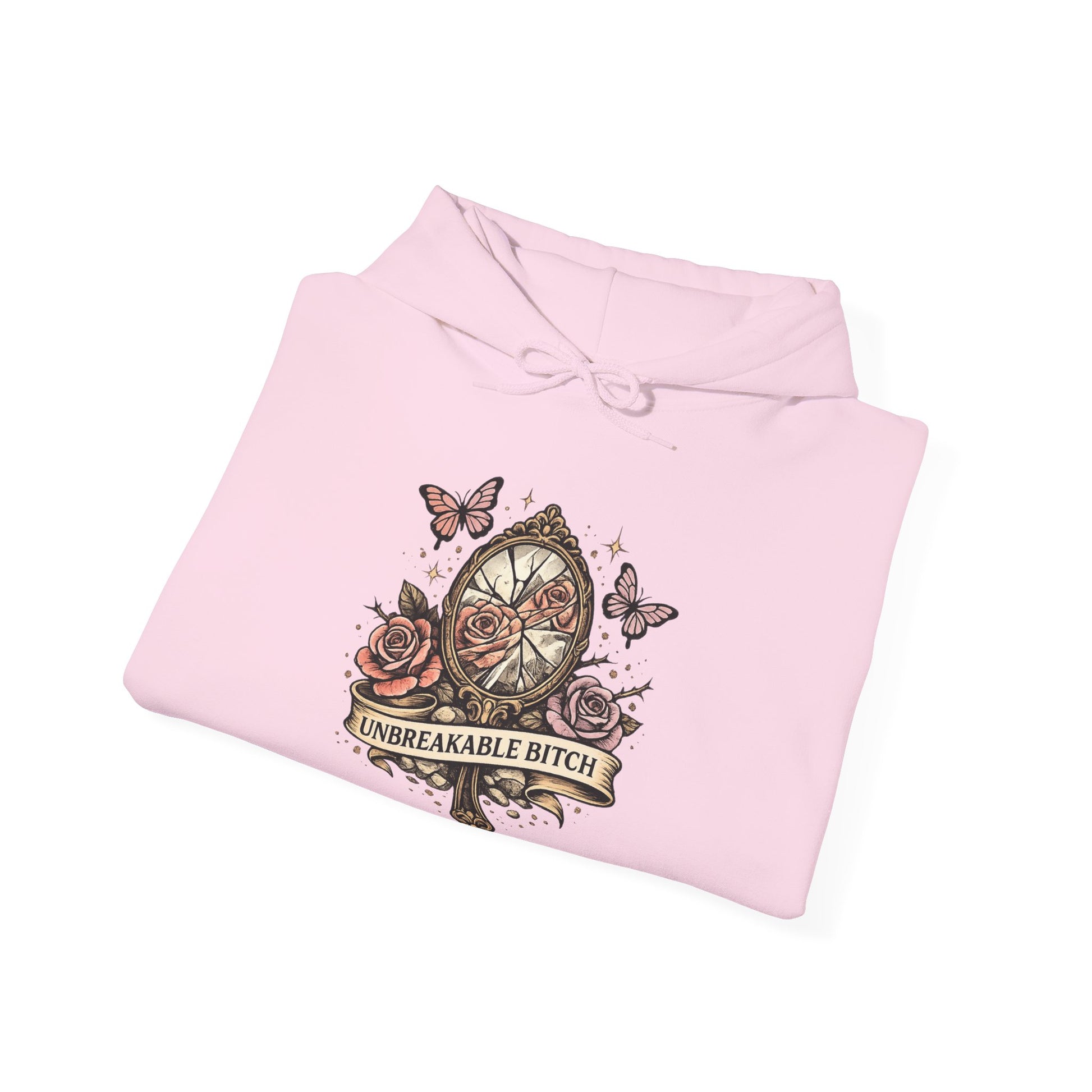 Unbreakable Bitch empowerment hoodie by Badass Bitches