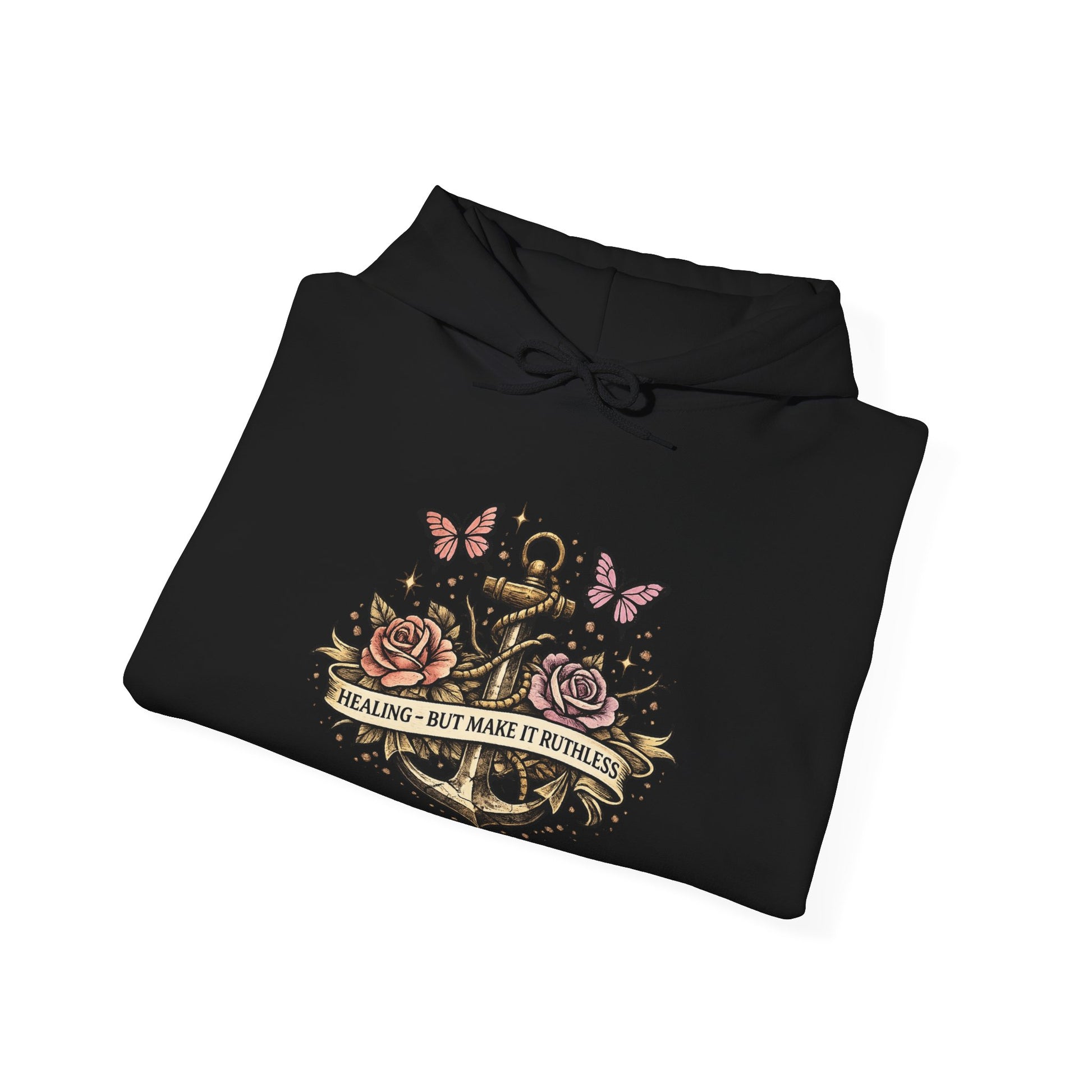 Healing But Make It Ruthless empowerment hoodie by Badass Bitches