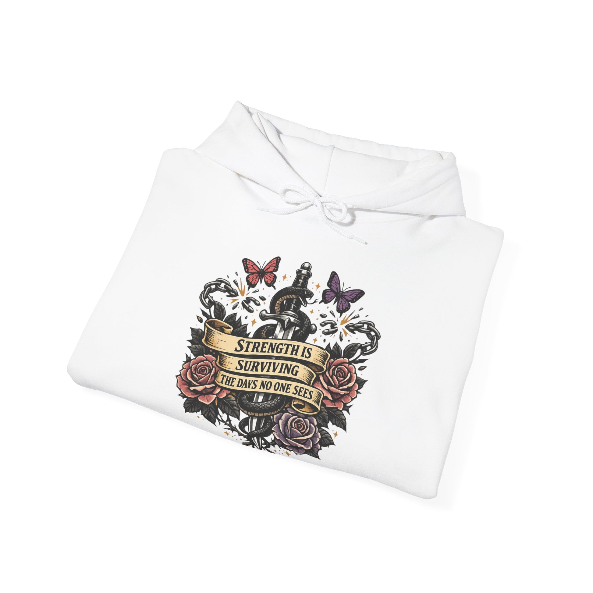 Strength Is Surviving The Days No One Sees empowerment hoodie by Badass Bitches