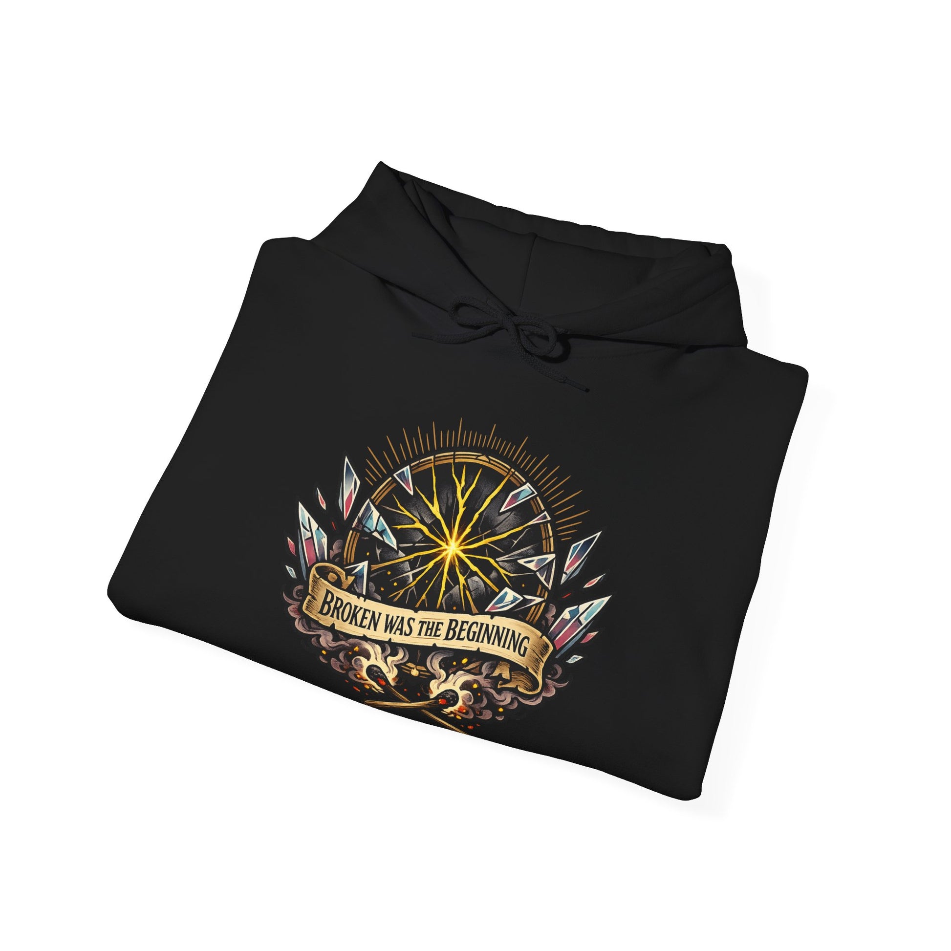 Broken Was The Beginning empowerment hoodie by Badass Bitches