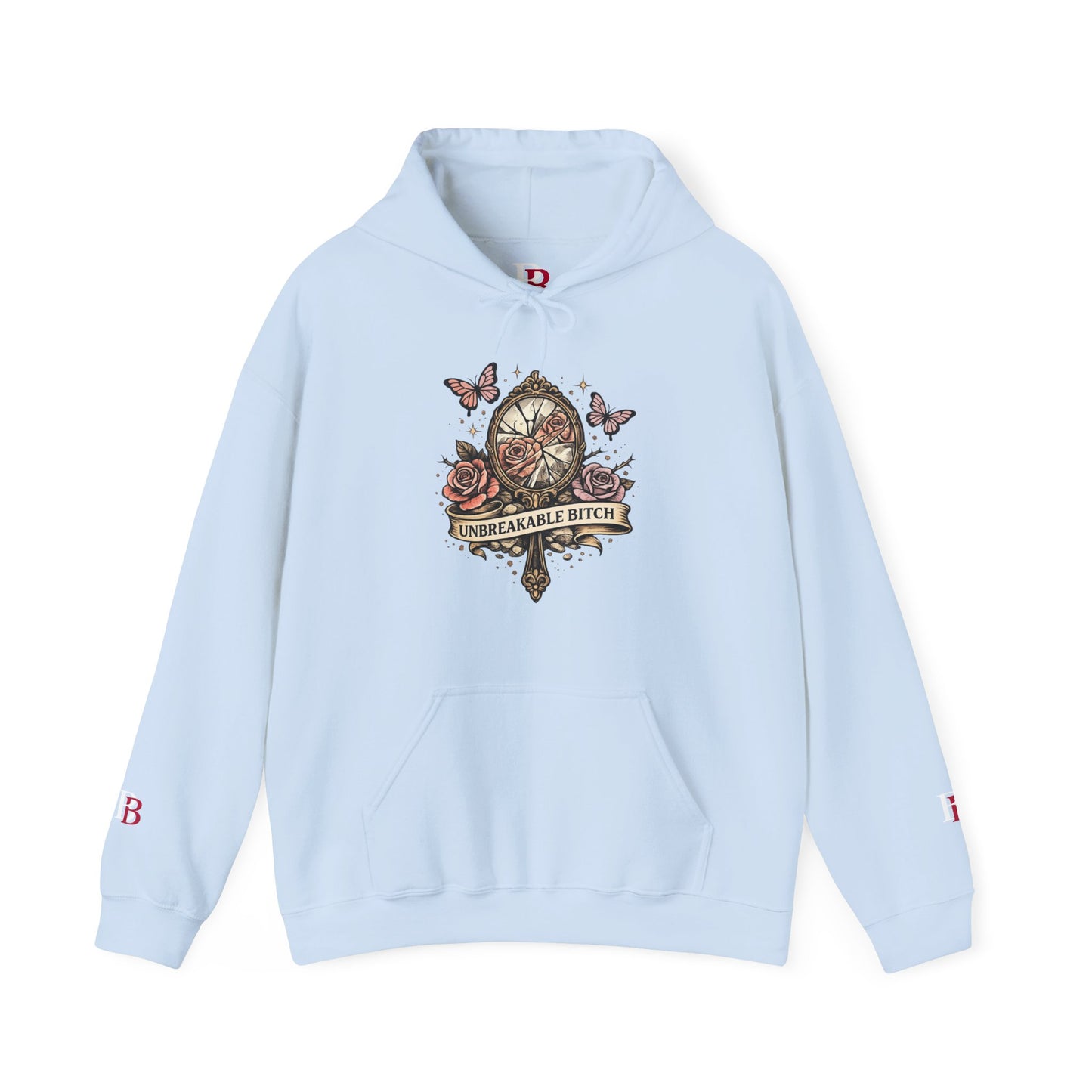 Unbreakable Bitch empowerment hoodie by Badass Bitches