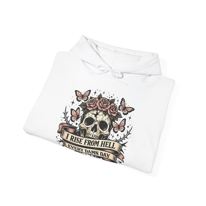 I Rise From Hell Every Damn Day empowerment hoodie by Badass Bitches