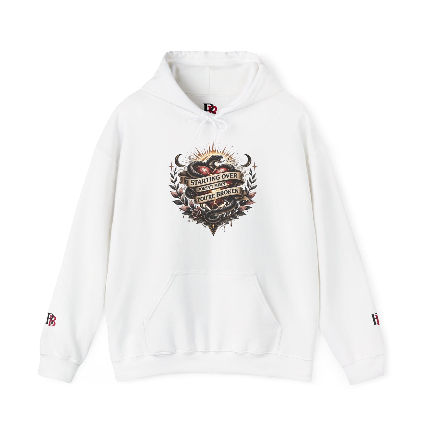 Starting Over Doesn't Mean You're Broken empowerment hoodie by Badass Bitches