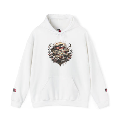 Starting Over Doesn't Mean You're Broken empowerment hoodie by Badass Bitches