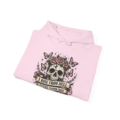I Rise From Hell Every Damn Day empowerment hoodie by Badass Bitches