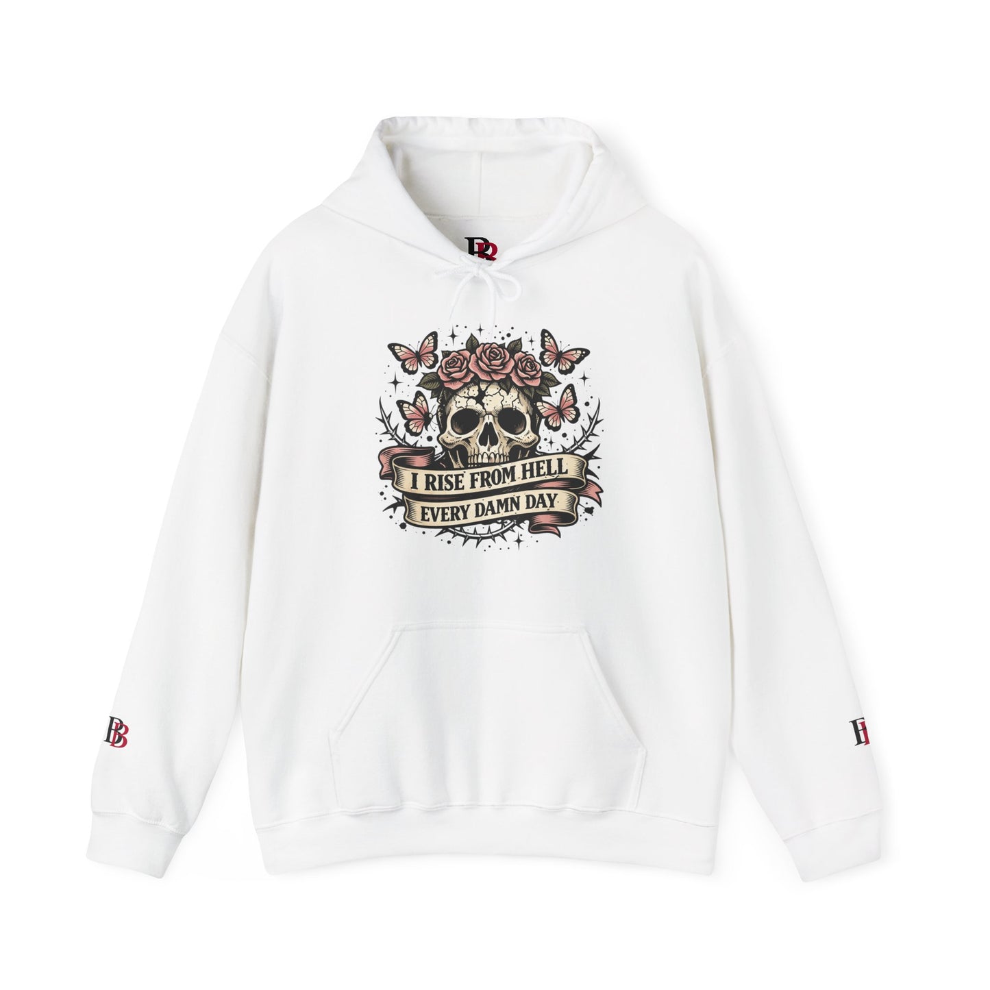 I Rise From Hell Every Damn Day empowerment hoodie by Badass Bitches