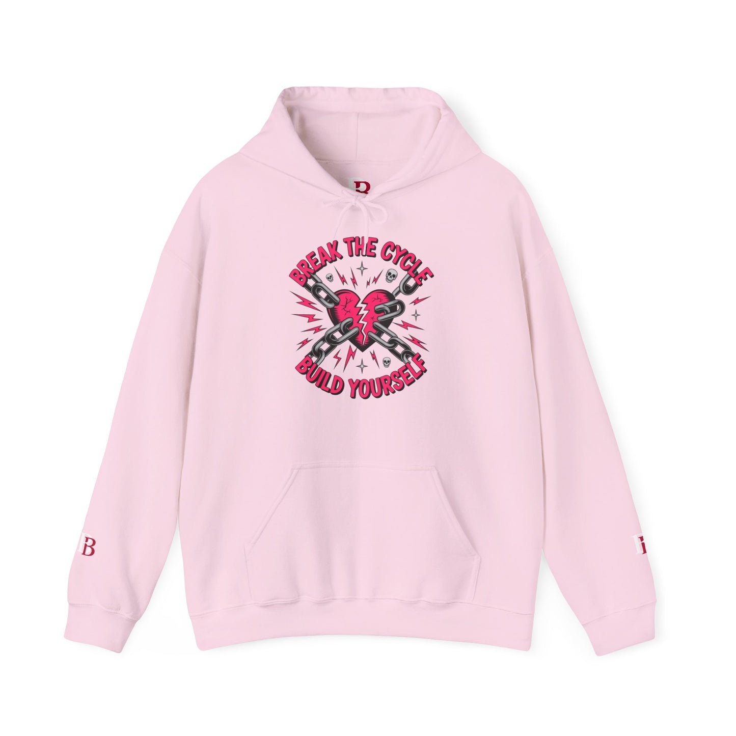 Break The Cycle Build Yourself empowerment hoodie by Badass Bitches