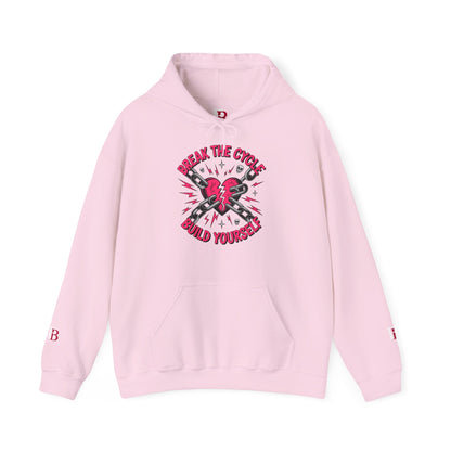Break The Cycle Build Yourself empowerment hoodie by Badass Bitches