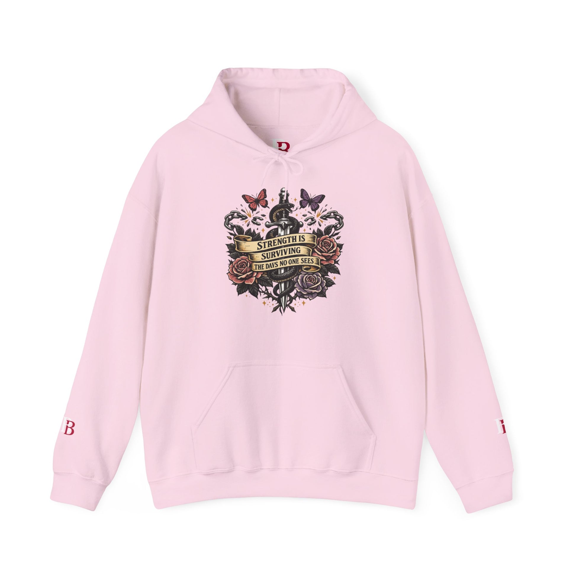 Strength Is Surviving The Days No One Sees empowerment hoodie by Badass Bitches