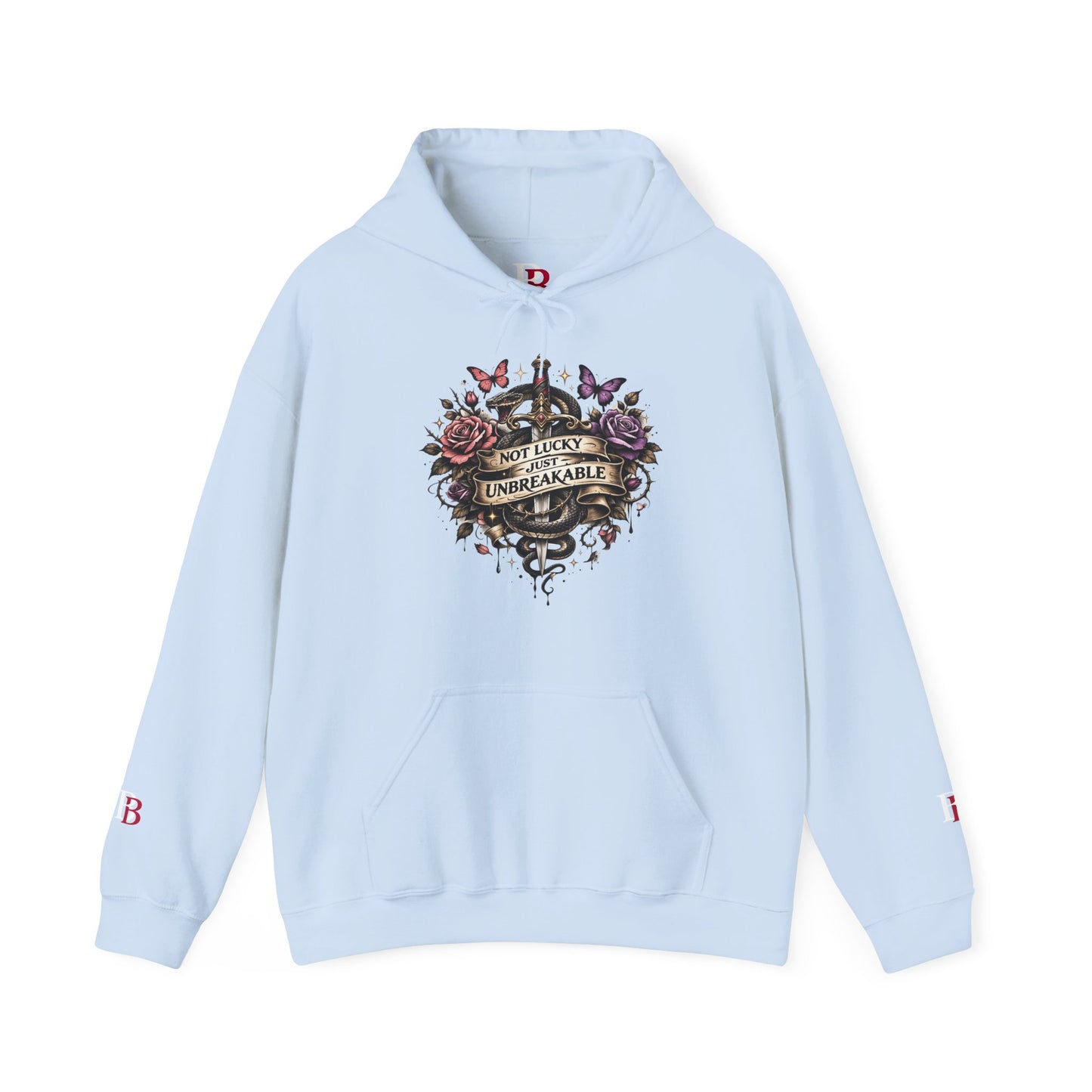 Not Lucky Just Unbreakable empowerment hoodie by Badass Bitches