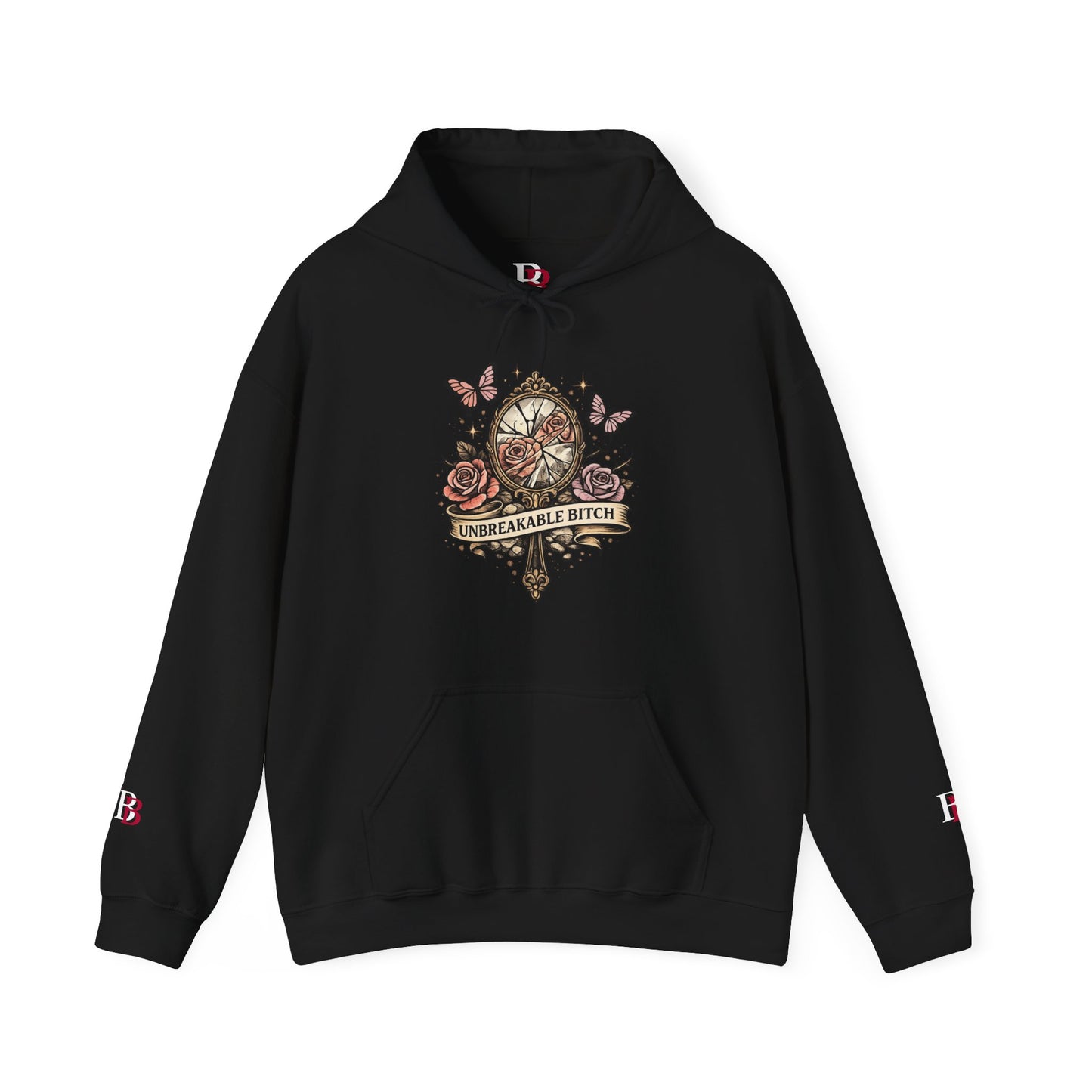Unbreakable Bitch bold empowerment hoodie for women forged by survival and completely done shrinking — Badass Bitches®