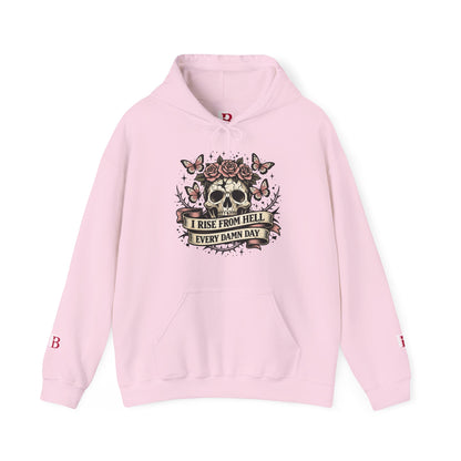 I Rise From Hell Every Damn Day empowerment hoodie by Badass Bitches