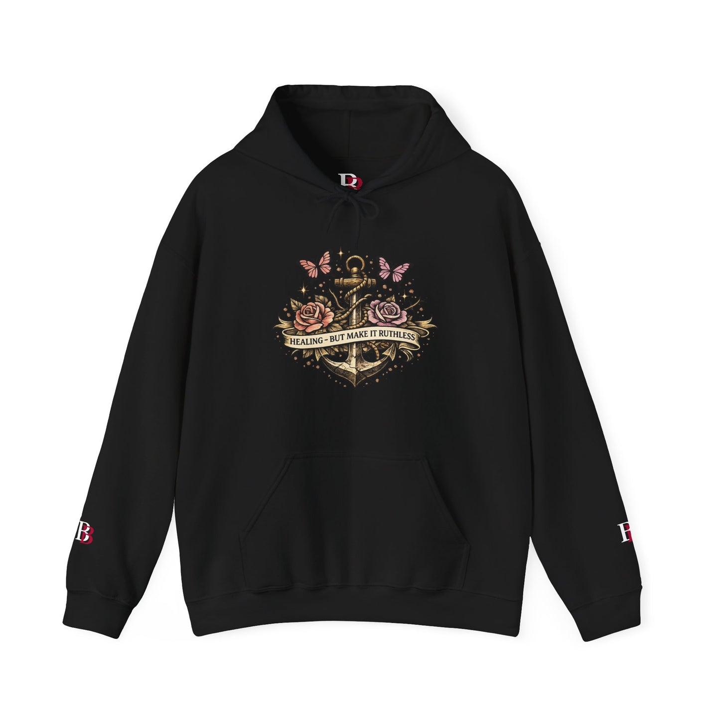 Healing But Make It Ruthless hoodie for women doing the hard work of recovery on their own brutal terms — Badass Bitches®