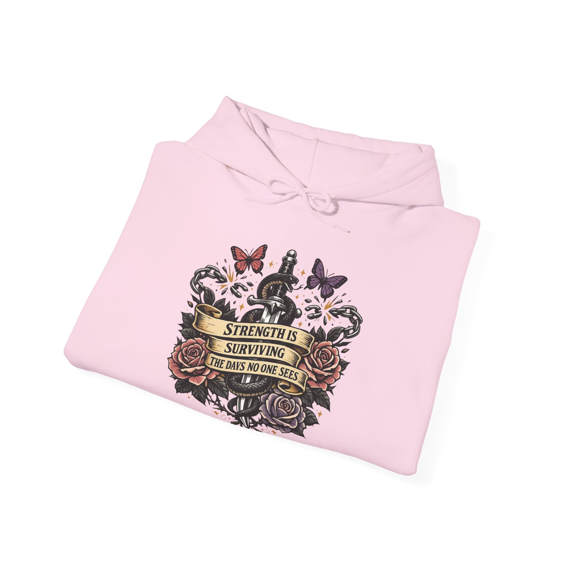 Strength Is Surviving The Days No One Sees empowerment hoodie by Badass Bitches