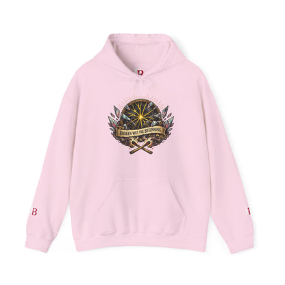 Broken Was The Beginning empowerment hoodie by Badass Bitches